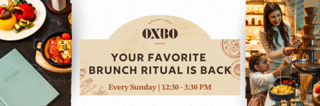 Weekly Sunday Brunch is Back at OXBO Hilton Sofia